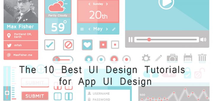 The 10 Best UI Design Tutorials for App UI Design