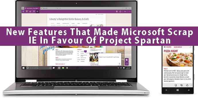 The New Features That Made Microsoft Scrap IE In Favour Of Project Spartan